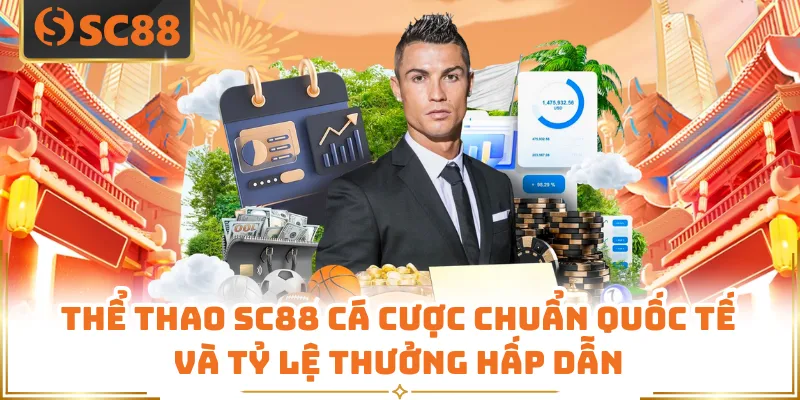 Thể thao SC88 cá cược chuẩn quốc tế và tỷ lệ thưởng hấp dẫn